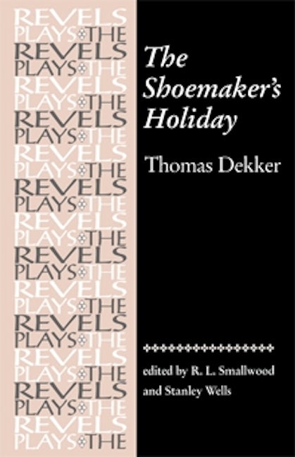Book cover image for The Shoemaker's Holiday ISBN: 9780719030994