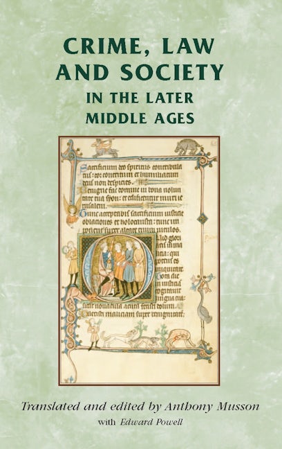 Book cover image for Crime, Law and Society in the Later Middle Ages ISBN: 9780719038020