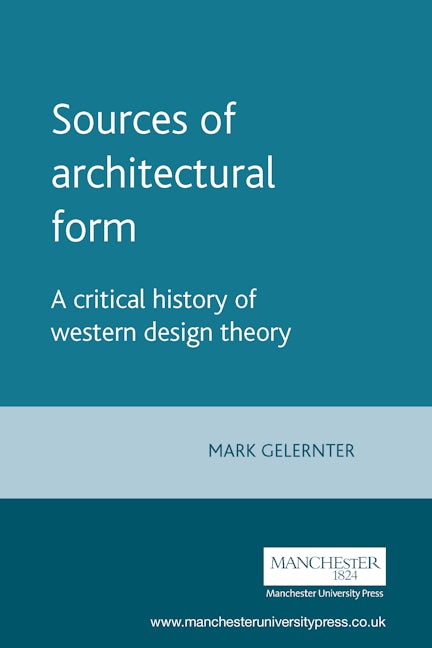Book cover image for Sources of architectural form ISBN: 9780719041297