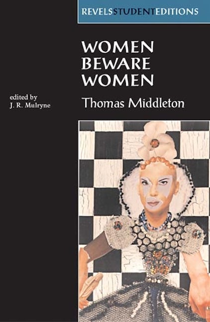 Book cover image for Women Beware Women by Thomas Middleton ISBN: 9780719043505