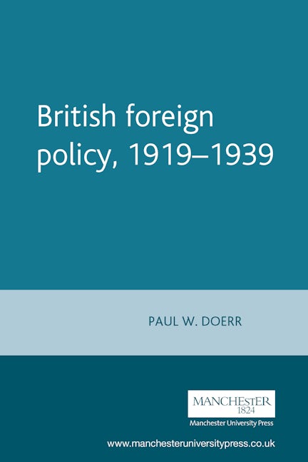Book cover image for British foreign policy, 1919–1939 ISBN: 9780719046728