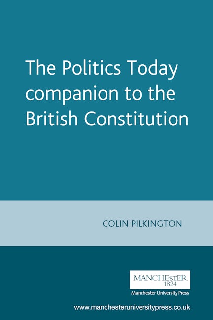 Book cover image for The Politics Today companion to the British Constitution ISBN: 9780719053030