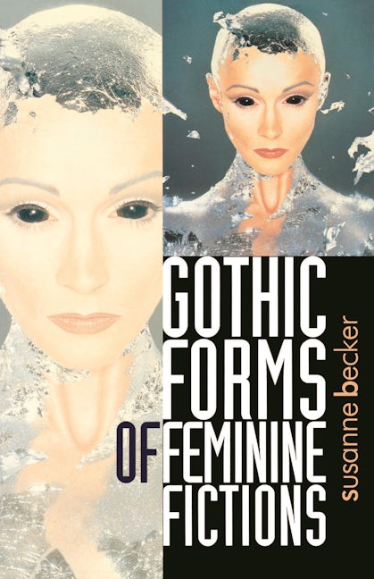 Book cover image for Gothic forms of feminine fictions ISBN: 9780719053313
