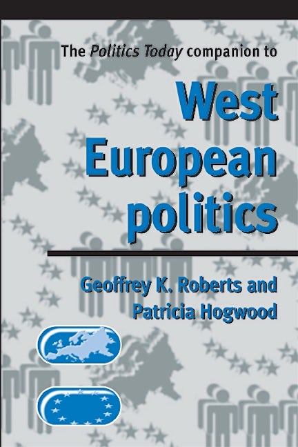 Book cover image for The politics today companion to West European Politics ISBN: 9780719054211