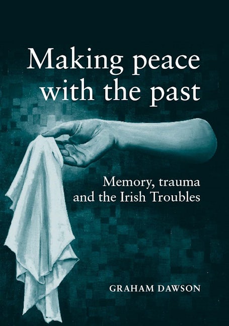 Book cover image for Making peace with the past? ISBN: 9780719056727