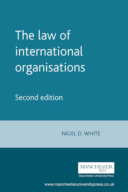 Book cover image for The law of international organisations ISBN: 9780719059544