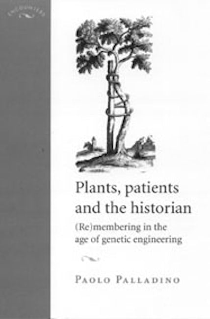Book cover image for Plants, patients and the historian ISBN: 9780719061523