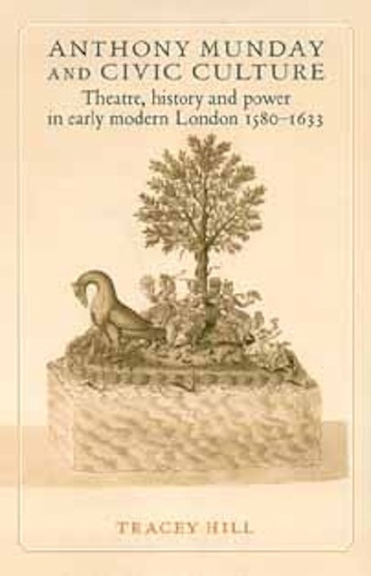 Book cover image for Anthony Munday and civic culture ISBN: 9780719063831