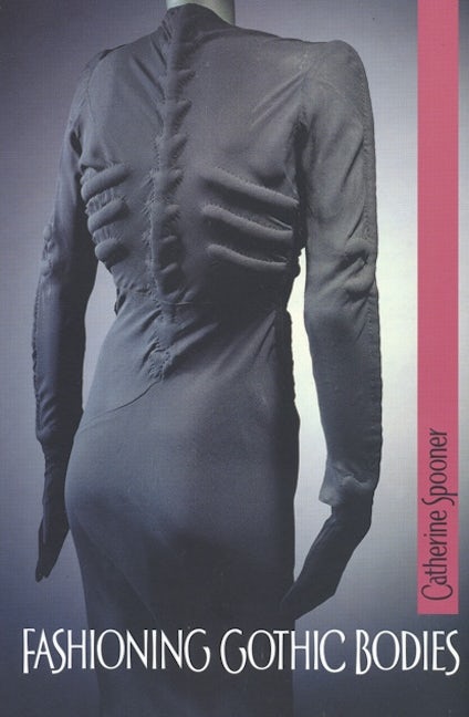 Book cover image for Fashioning Gothic bodies ISBN: 9780719064012