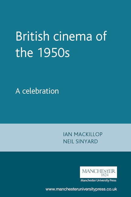 Book cover image for British cinema of the 1950s ISBN: 9780719064890