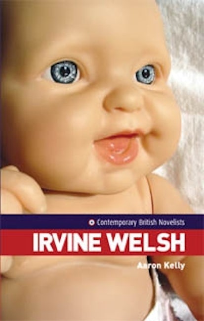 Book cover image for Irvine Welsh ISBN: 9780719066511