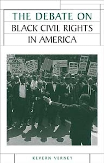 Book cover image for The Debate on Black Civil Rights in America ISBN: 9780719067617
