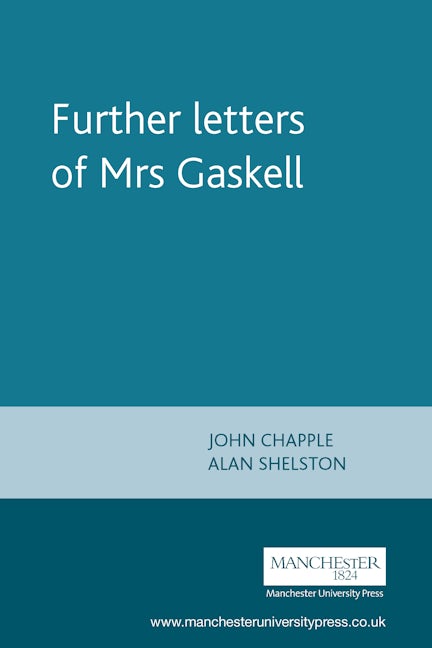 Book cover image for Further letters of Mrs Gaskell ISBN: 9780719067716