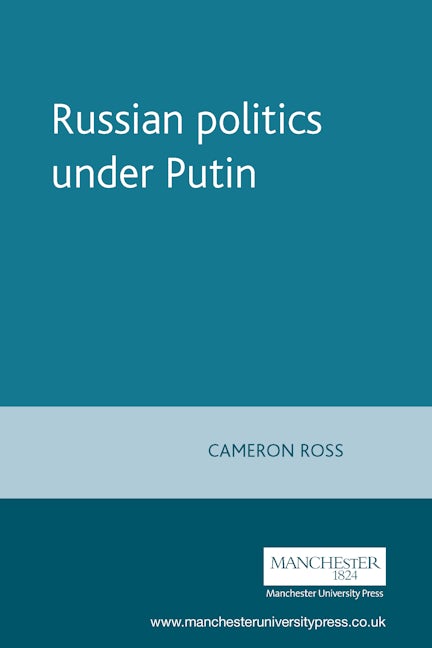 Book cover image for Russian politics under Putin ISBN: 9780719068010