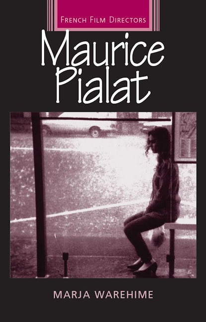 Book cover image for Maurice Pialat ISBN: 9780719068232