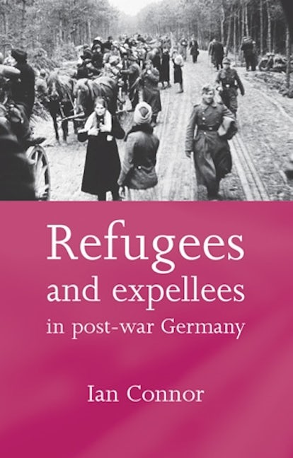Book cover image for Refugees and expellees in post-war Germany ISBN: 9780719068874