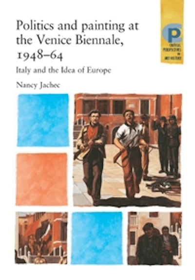 Politics and painting at the Venice Biennale, 1948–64