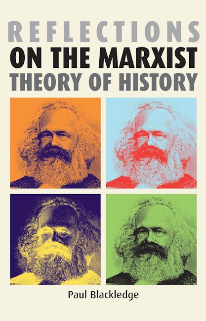 Reflections on the Marxist theory of history