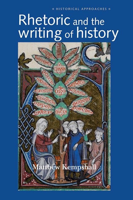 Book cover image for Rhetoric and the Writing of History, 400–1500 ISBN: 9780719070310