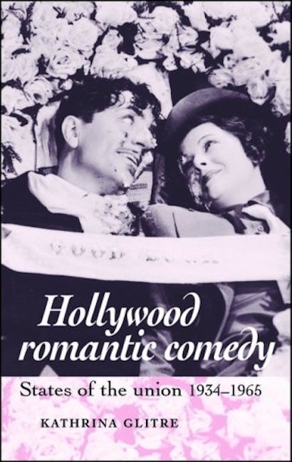 Book cover image for Hollywood romantic comedy ISBN: 9780719070792