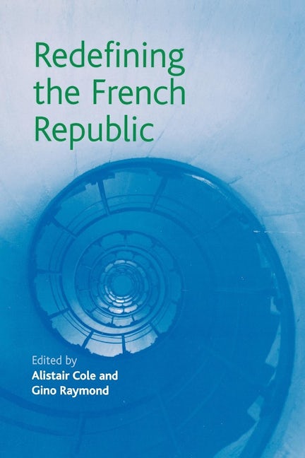 Book cover image for Redefining the French Republic ISBN: 9780719071515