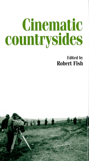 Book cover image for Cinematic countrysides ISBN: 9780719072673