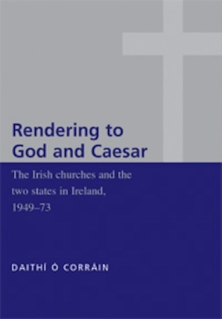 Book cover image for 'Rendering to God and Caesar' ISBN: 9780719073472