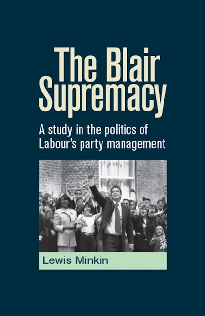 Book cover image for The Blair Supremacy ISBN: 9780719073793