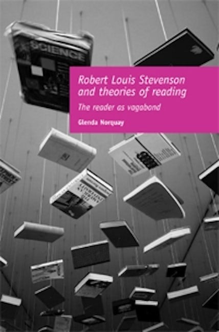 Book cover image for Robert Louis Stevenson and theories of reading ISBN: 9780719073861