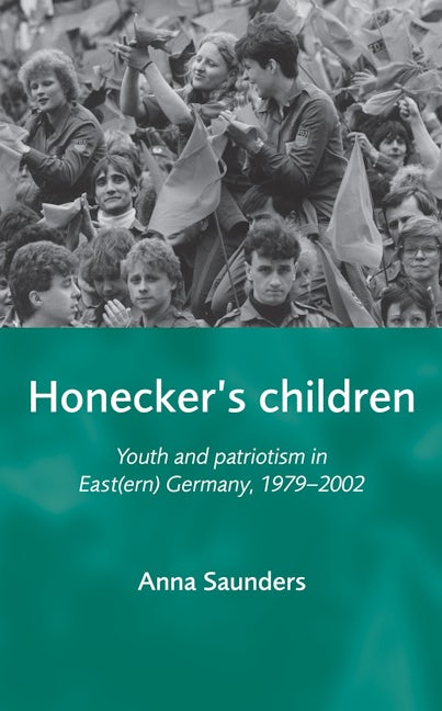 Book cover image for Honecker's Children ISBN: 9780719074110