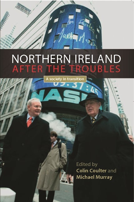 Book cover image for Northern Ireland after the troubles ISBN: 9780719074400