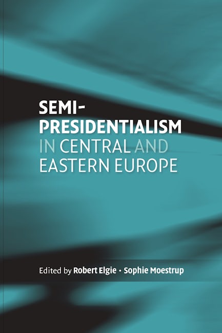 Book cover image for Semi-presidentialism in Central and Eastern Europe ISBN: 9780719075353