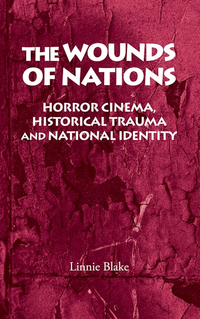 Book cover image for The wounds of nations ISBN: 9780719075940