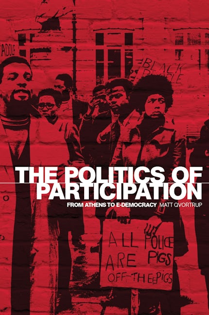 Book cover image for The politics of participation ISBN: 9780719076589