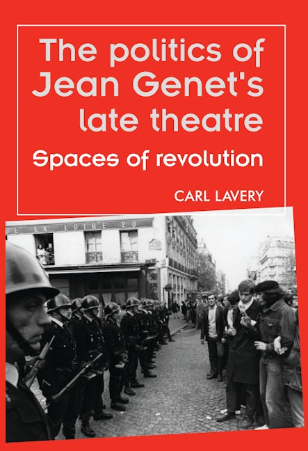 Book cover image for The politics of Jean Genet's late theatre ISBN: 9780719077135