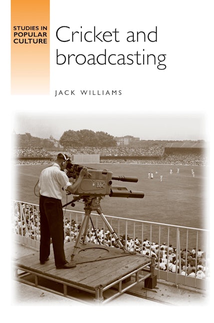 Book cover image for Cricket and Broadcasting ISBN: 9780719077487