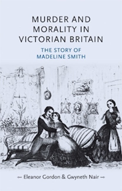 Book cover image for Murder and morality in Victorian Britain ISBN: 9780719077685