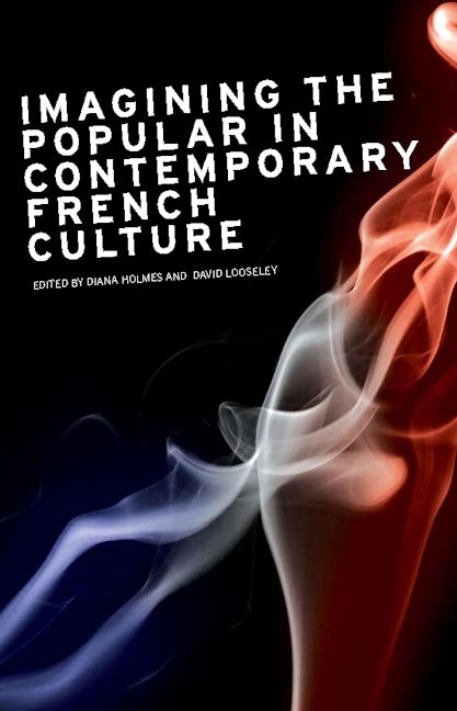 Book cover image for Imagining the popular in contemporary French culture ISBN: 9780719078163