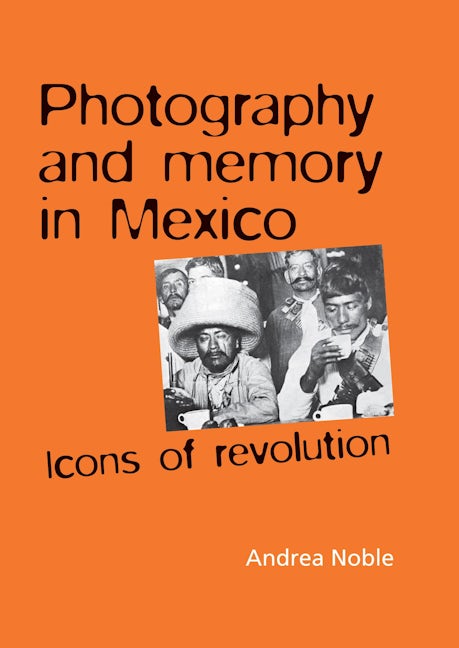 Book cover image for Photography and memory in Mexico ISBN: 9780719078422