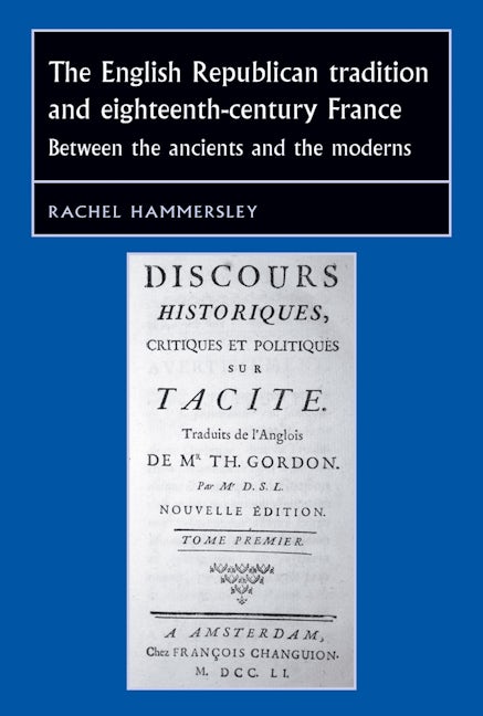 Book cover image for The English Republican tradition and eighteenth-century France ISBN: 9780719079320