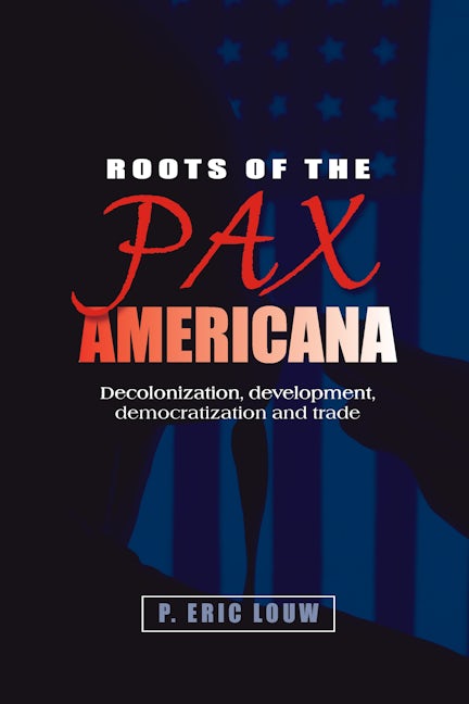 Book cover image for Roots of the Pax Americana ISBN: 9780719079573