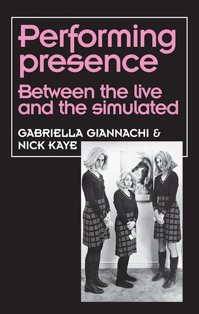 Book cover image for Performing Presence ISBN: 9780719080043