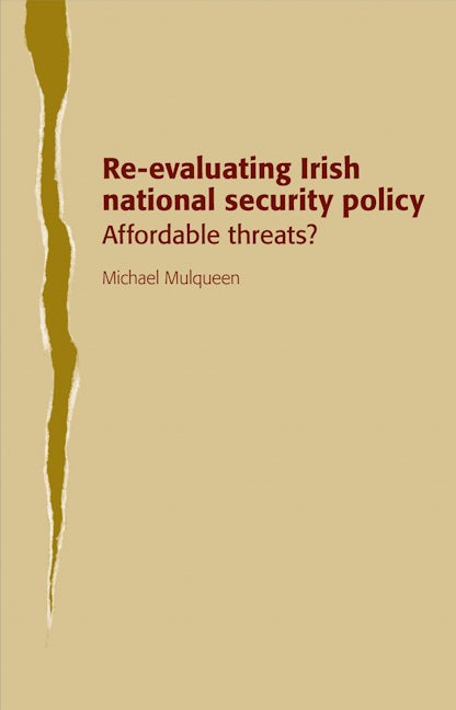 Book cover image for Re-evaluating Irish national security policy ISBN: 9780719080272