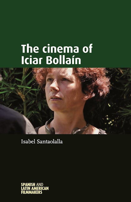 The cinema of Iciar Bollaín