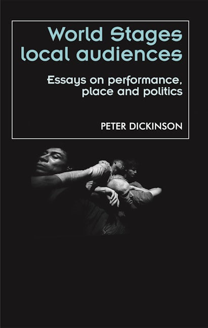 Book cover image for World stages, local audiences ISBN: 9780719081743