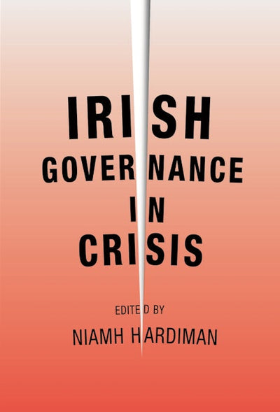 Irish governance in crisis