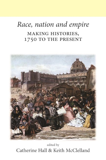 Book cover image for Race, nation and empire ISBN: 9780719082665