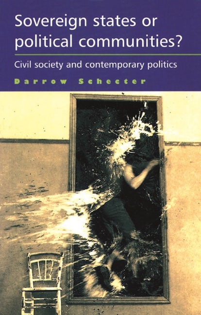 Book cover image for Sovereign states or political communities? ISBN: 9780719082863