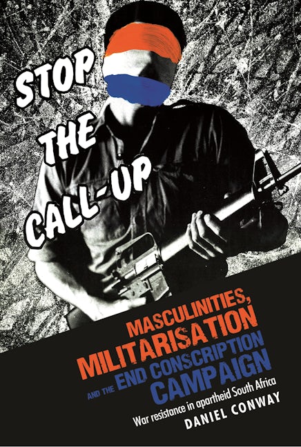 Book cover image for Masculinities, militarisation and the End Conscription campaign ISBN: 9780719083204