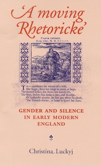 Book cover image for A Moving Rhetoricke ISBN: 9780719083259